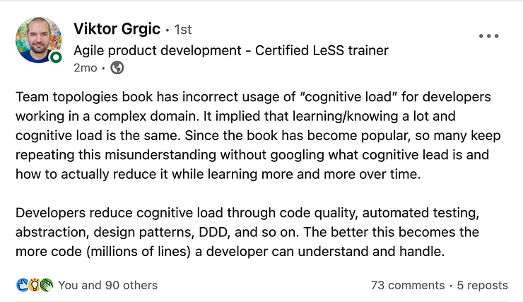 Viktor Grgic LinkedIn post — Team Topologies book has incorrect usage of cognitive load; developers reduce cognitive load through code quality, automated testing, abstraction, design patterns, DDD