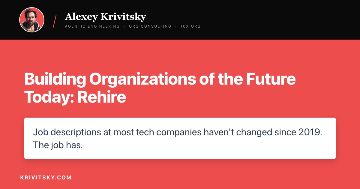 Building Organizations of the Future Today: Rehire