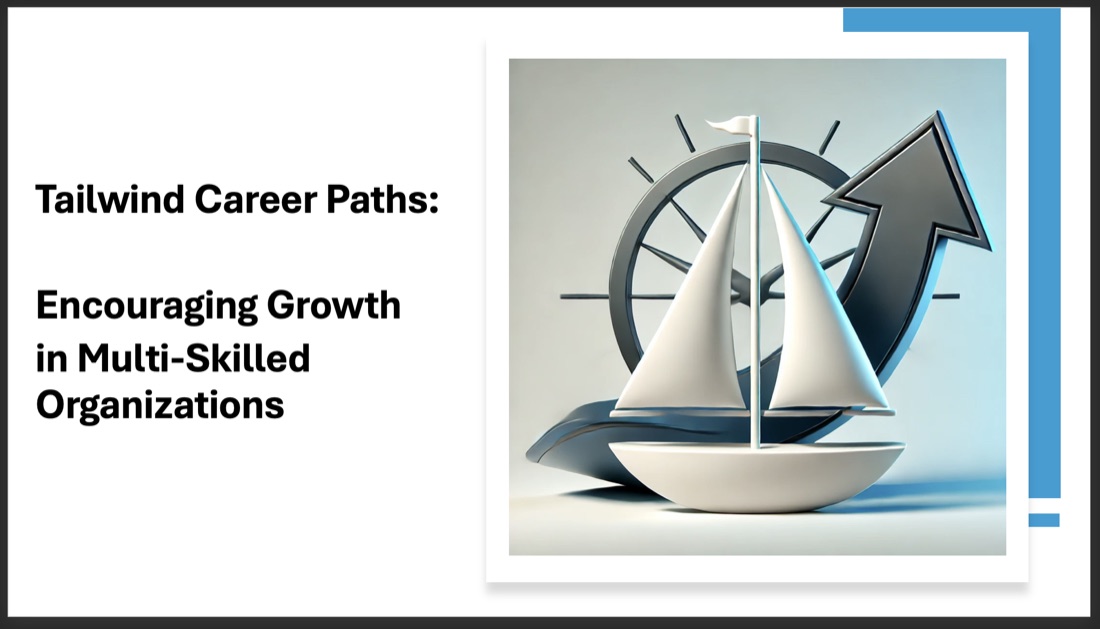 Tailwind Career Paths — encouraging growth in multi-skilled organizations