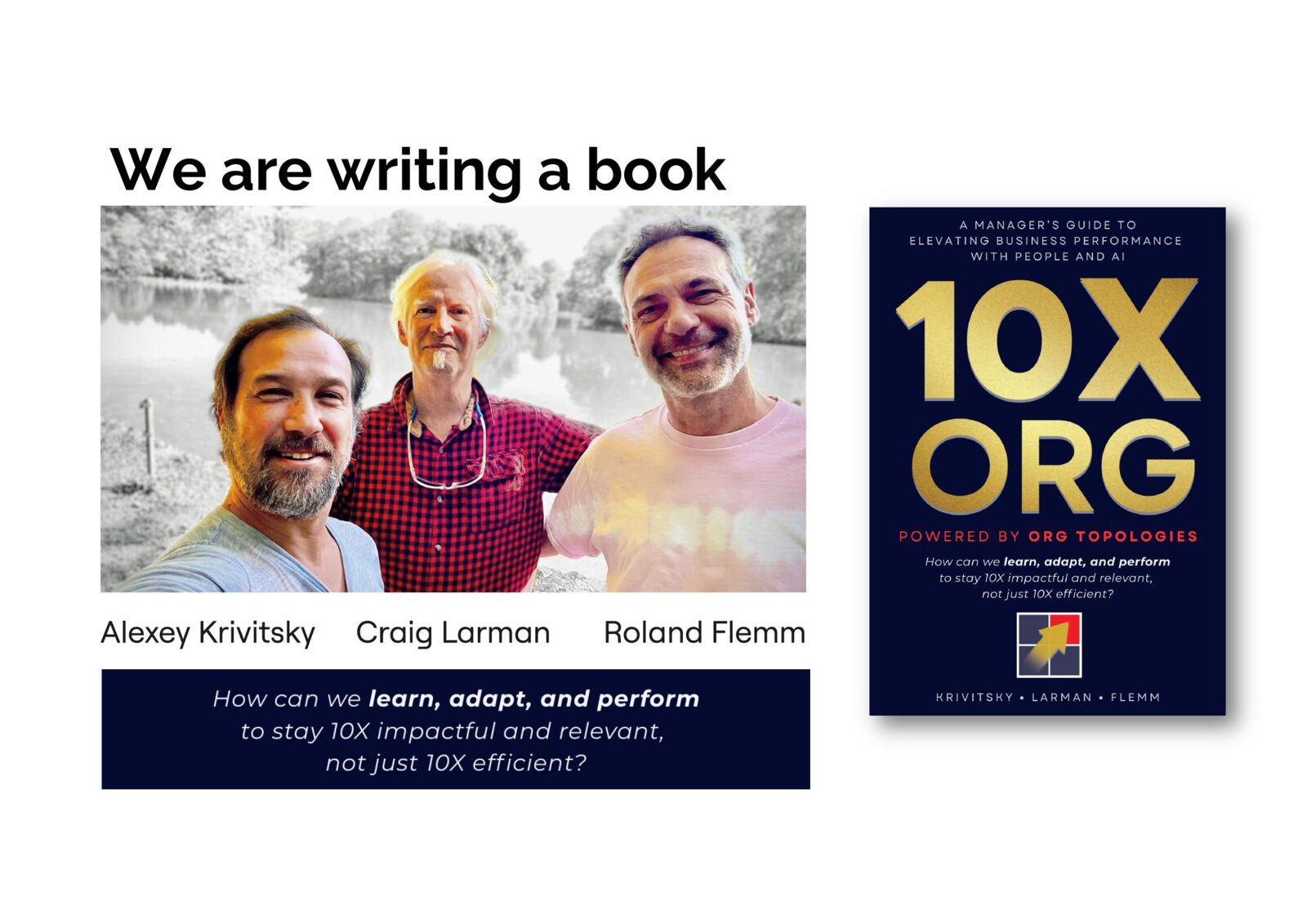 We are writing a book — 10X ORG by Alexey Krivitsky, Craig Larman, and Roland Flemm.